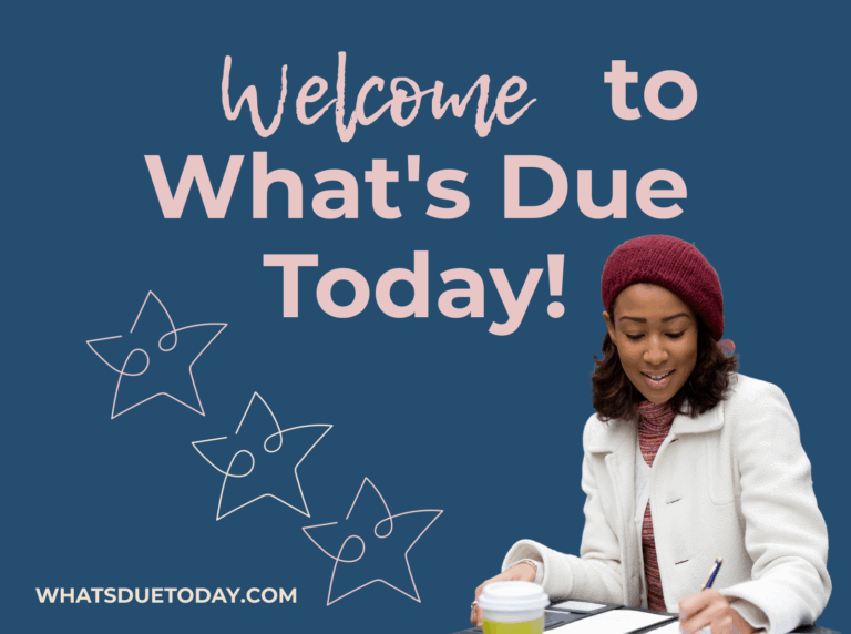 welcome to what's due today